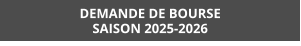 DEMANDE DE BOURSE SAISON 2025-2026